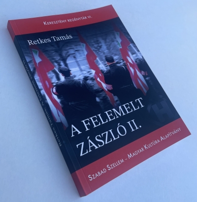 Retkes Tam&aacute;s - A felemelt z&aacute;szl&oacute; II. (reg&eacute;ny)
